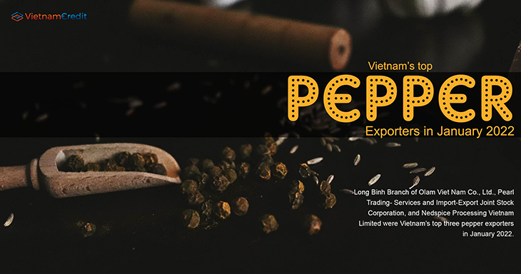 Vietnam’s top pepper exporters in January 2022